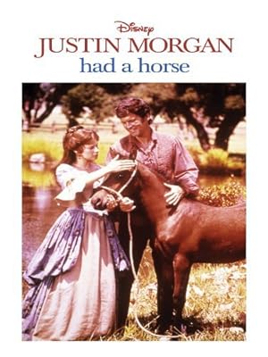 Justin Morgan Had a Horse