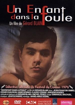 A Child in the Crowd (Un enfant dans la foule)
