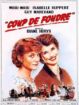 At First Sight AKA Between Us AKA Entre Nous (Coup de foudre)