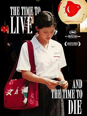 A Time to Live, a Time to Die (Tong nien wang shi)