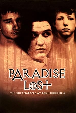Paradise Lost: The Child Murders at Robin Hood Hills