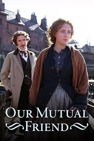 Our Mutual Friend - First Season