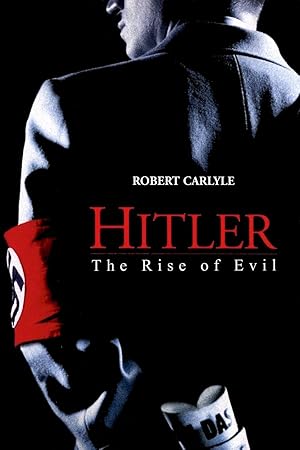 Hitler: The Rise of Evil - First Season