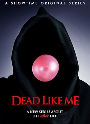 Dead Like Me - First Season