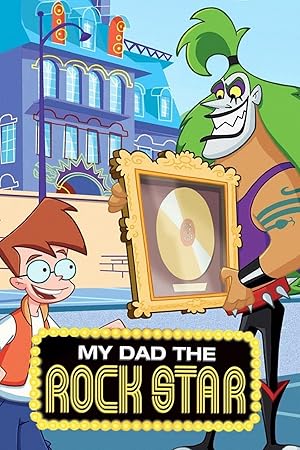 My Dad the Rock Star - First Season