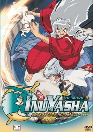 InuYasha: Tenka Hadou no KenInuyasha the Movie 3: Swords of an Honorable Ruler)