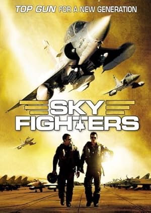 Sky Fighters (Chevaliers du ciel, Les)