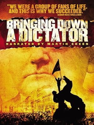 Bringing Down a Dictator