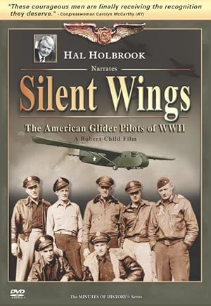 Silent Wings: The American Glider Pilots of World War II