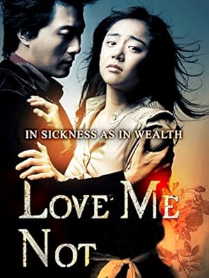 Love Me Not (Sarang-ttawin piryo-eopseo)