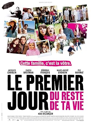 The First Day of the Rest of Your Life (Le Premier Jour du reste de ta vie)