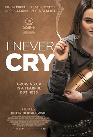 I Never Cry (Jak najdalej stad)