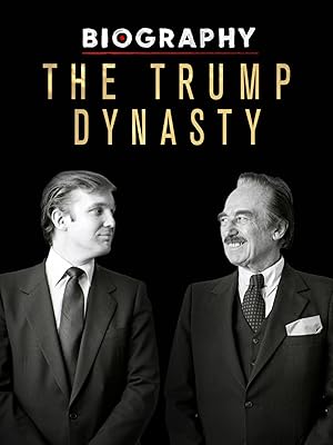 Biography: The Trump Dynasty - First Season