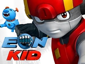 Eon Kid - First Season
