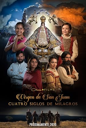 Our Lady of San Juan, Four Centuries of Miracles (Virgen de San Juan)