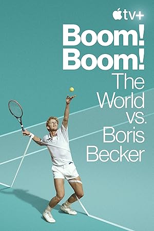 Boom! Boom!: The World vs. Boris Becker - First Season