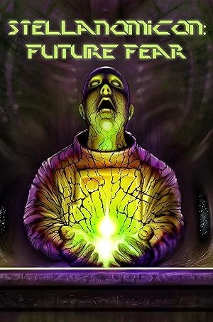 Stellanomicon: Future Fear