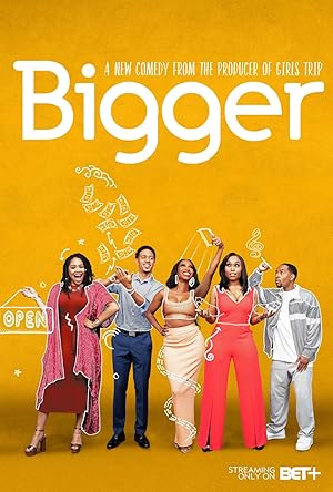 Bigger - Second Season