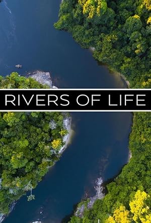 Rivers of Life - First Season