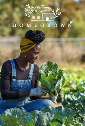 Homegrown - First Season