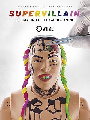 Supervillain: The Making of Tekashi 6ix9ine - First Season