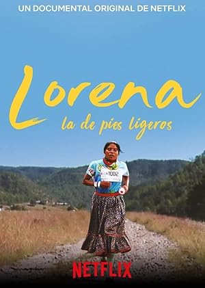 Lorena, Light-Footed Woman (Lorena, La de pies ligeros)