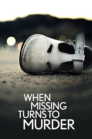When Missing Turns to Murder - First Season