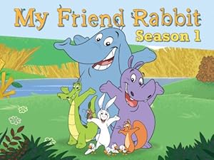 My Friend Rabbit - First Season