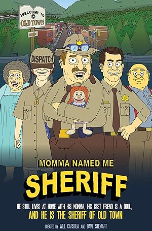 Momma Named Me Sheriff - First Season