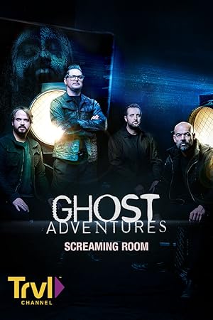 Ghost Adventures: Screaming Room - First Season