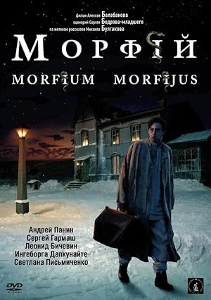 Morphine (Morfiy / Морфий)