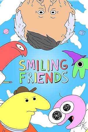Smiling Friends - First Season