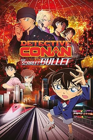 Detective Conan Movie 24: The Scarlet Bullet (Meitantei Conan: Hiiro no dangan)