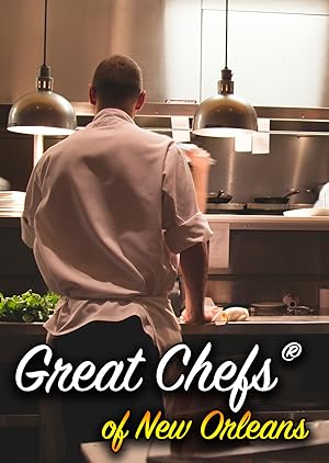Great Chefs of New Orleans - First Season
