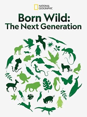 Born Wild: The Next Generation