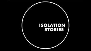 Isolation Stories - First Season
