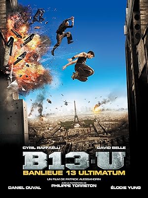 District 13: Ultimatum (B13-U / Banlieue 13 - Ultimatum)