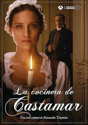 The Cook of Castamar (La cocinera de Castamar) - First Season
