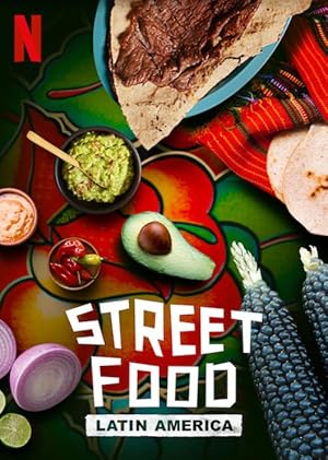 Street Food: Latin America - First Season
