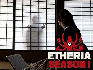 Etheria - First Season
