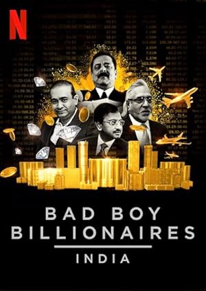 Bad Boy Billionaires: India - First Season