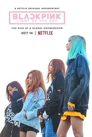 Blackpink: Light Up the Sky (Bbeullaekpingkeu: Sesangeul Balkhyeora / 블랙핑크: 세상을 밝혀라)