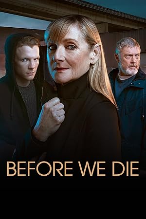 Before We Die - First Season