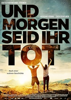 And Tomorrow You Will Be Dead (Und morgen seid ihr tot)