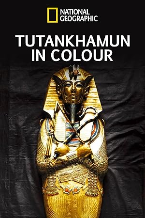 King Tut In Color (Tutankhamun in Colour)