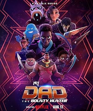 My Dad the Bounty Hunter - First Season