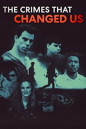 The Crimes that Changed Us - First Season