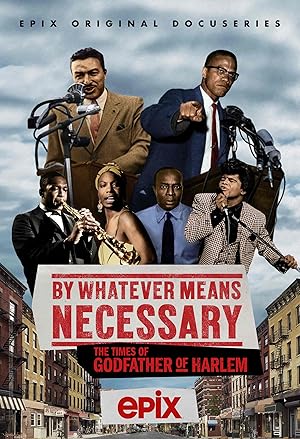 By Whatever Means Necessary: The Times of Godfather of Harlem - First Season