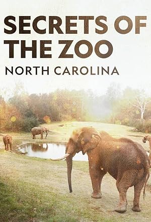 Secrets of the Zoo: North Carolina - First Season