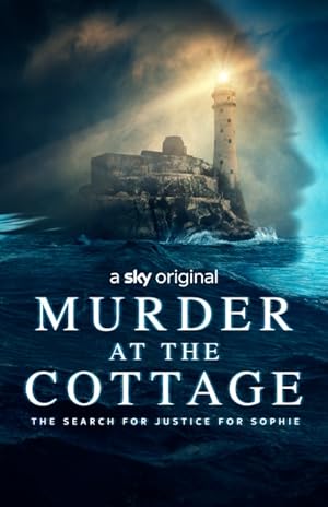 Murder at the Cottage: The Search for Justice for Sophie - First Season